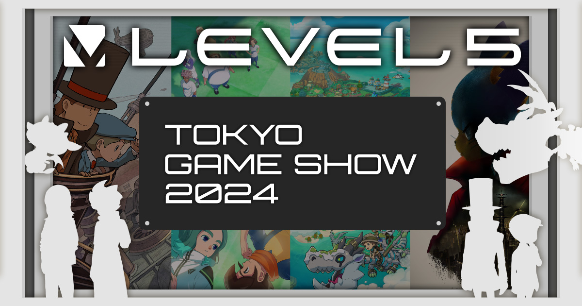 LEVEL5 TOKYO GAME SHOW 2024 Exhibition Information